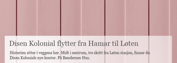 Disen Kolonial flytter fra Hamar til L&oslash;ten